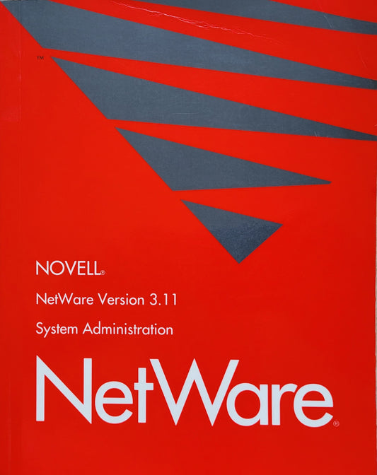 Vintage - Novell NetWare Version 3.11 System Administration
