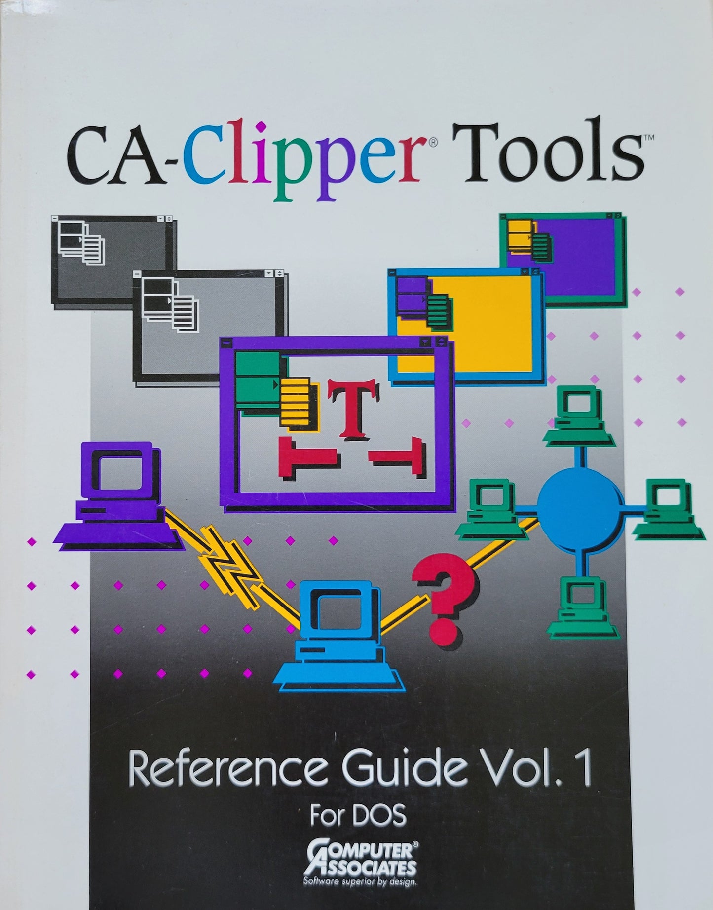 Vintage - CA Clipper Tools Reference Guide Vol. 1 for DOS