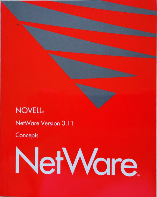 Vintage - NOVELL Netware Version 3.11 Concepts